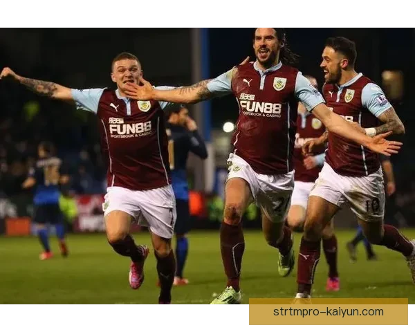 伯恩利未来规划：重塑球队竞争力，逐步提升联赛表现与综合实力